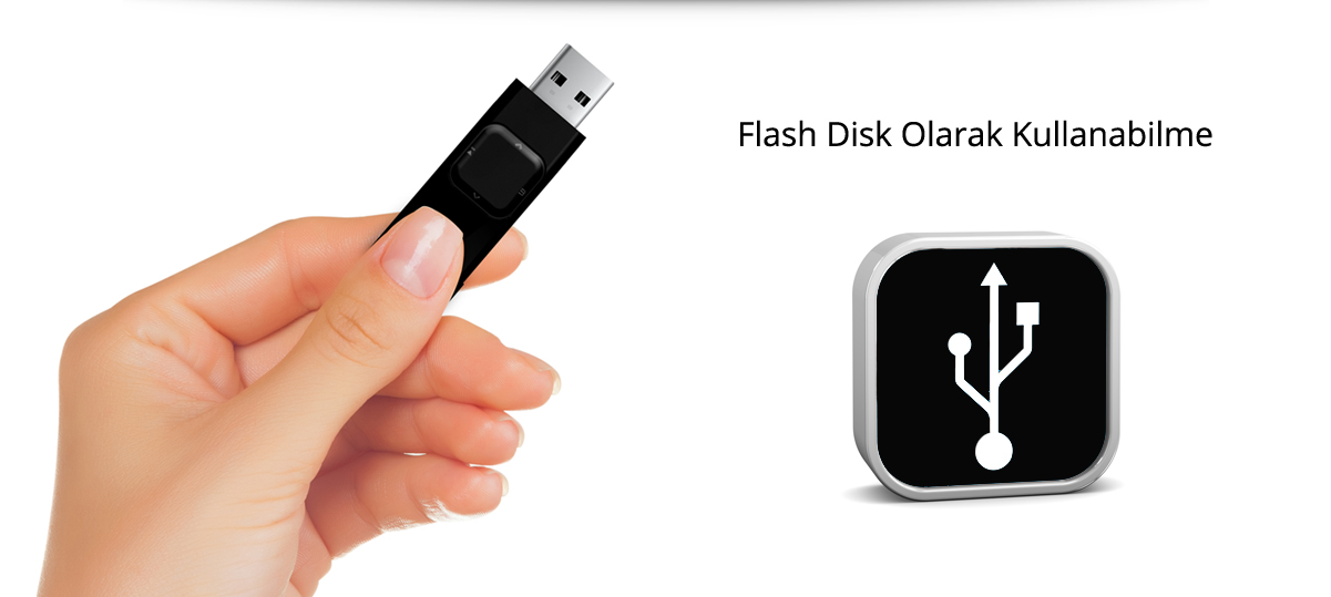 Flash Disk Olarak Kullanabilme